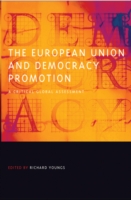 ＥＵと民主化促進<br>The European Union and Democracy Promotion : A Critical Global Assessment (Democratic Transition and Consolidation)