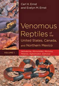 アメリカ、カナダ、北部メキシコの有毒爬虫類１<br>Venomous Reptiles of the United States, Canada, and Northern Mexico : Heloderma, Micruroides, Micrurus, Pelamis, Agkistrodon, Sistrurus