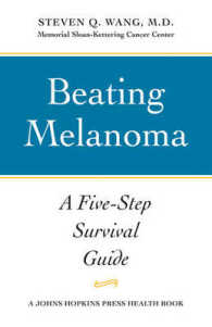 Beating Melanoma : A Five-Step Survival Guide (A Johns Hopkins Press Health Book)
