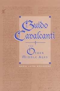 Guido Cavalcanti : The Other Middle Ages (Toronto Italian Studies)