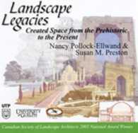 Landscape Legacies : Created space from the Prehistoric to the Present （CDR）
