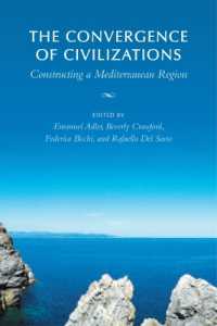 The Convergence of Civilizations : Constructing a Mediterranean Region (German and European Studies)