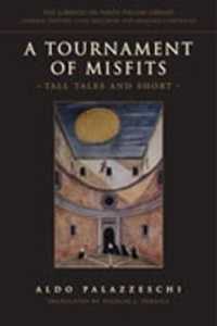 A Tournament of Misfits : Tall Tales and Short (Lorenzo Da Ponte Italian Library)