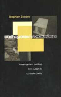 Earthquakes and Explorations : Language and Painting from Cubism to Concrete Poetry (Theory/culture)