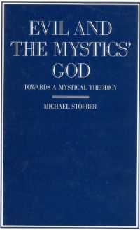 Evil and the Mystics' God : Towards a Mystical Theodicy