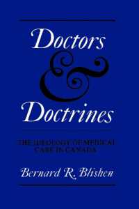 Doctors and Doctrines : The Ideology of Medical Care in Canada (Heritage)