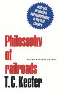 Philosophy of Railroads and Other Essays : Railroad Promotion and Manipulation in the 19th Century (Heritage)