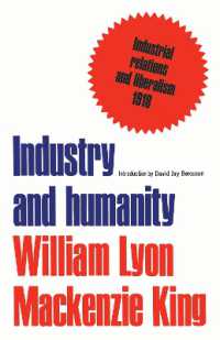 Industry and Humanity : A Study in the Principles of Industrial Reconstruction (Heritage)