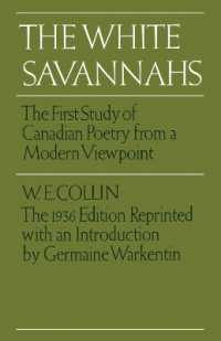The White Savannahs : The First Study of Canadian Poetry from a Contemporary Viewpoint (Heritage)