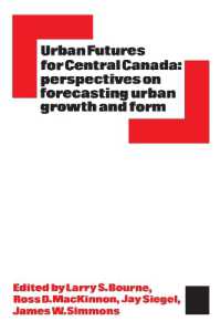 Urban Futures for Central Canada : Perspectives on Forecasting Urban Growth and Form (Heritage)
