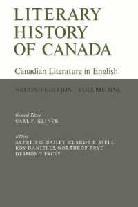 Literary History of Canada : Canadian Literature in English (Second Edition) Volume I (Heritage) （2ND）