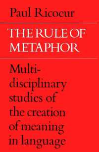 The Rule of Metaphor : Multi-disciplinary Studies of the Creation of Meaning in Language (University of Toronto Romance Series)