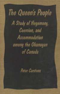 The Queen's People : A Study of Hegemony, Coercion, and Accommodation among the Okanagan of Canada (Heritage)