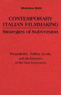 Contemporary Italian Filmmaking : Strategies of Subversion: Pirandello, Fellini, Scola, and the Directors of the New Generation (Toronto Italian Studies)