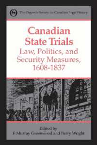Canadian State Trials, Volume I : Law, Politics, and Security Measures, 1608-1837 (Osgoode Society for Canadian Legal History)
