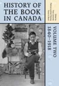 History of the Book in Canada : Volume 2: 1840-1918