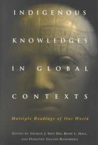 Indigenous Knowledges in Global Contexts : Multiple Readings of Our Worlds