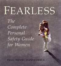 Fearless : The Complete Personal Safety Guide for Women