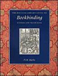 The British Library Guide to Bookbinding : History and Techniques