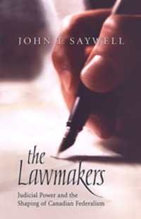 The Lawmakers : Judicial Power and the Shaping of Canadian Federalism (Osgoode Society for Canadian Legal History)