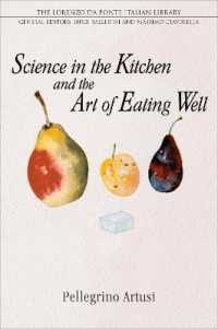 ペレグリノ・アルトゥージ著／料理の科学と健啖の秘訣（英訳）<br>Science in the Kitchen and the Art of Eating Well (Lorenzo Da Ponte Italian Library)