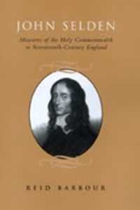 John Selden : Measures of the Holy Commonwealth in Seventeenth-Century England