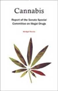 Cannabis : Report of the Senate Special Committee on Illegal Drugs
