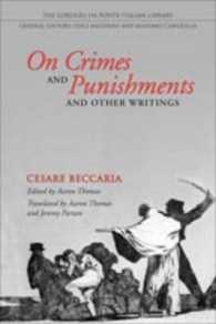 ベッカーリア「犯罪と刑罰について」（英訳）<br>On Crimes and Punishments : And Other Writings (Lorenzo Da Ponte Italian Library)