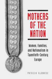Mothers of the Nation : Women, Families, and Nationalism in Twentieth-Century Europe (Studies in Comparative Political Economy and Public Policy)