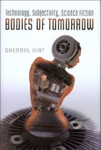 明日の身体：テクノロジー、主体性とＳＦ<br>Bodies of Tomorrow : Technology, Subjectivity, Science Fiction