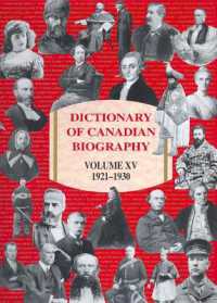 Dictionary of Canadian Biography / Dictionnaire Biographique du Canada : Volume XV, 1921-1930 (Dictionary of Canadian Biography)