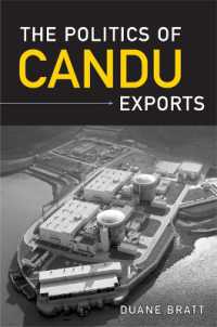 The Politics of CANDU Exports (Ipac Series in Public Management and Governance)