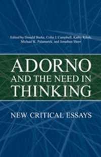 Adorno and the Need in Thinking : New Critical Essays