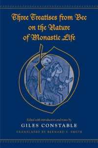 Three Treatises from Bec on the Nature of Monastic Life (Medieval Academy Books)
