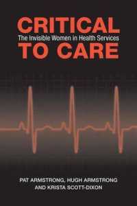Critical to Care : The Invisible Women in Health Services