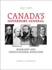Canada's Governors General, 1847-1878 : Biography and Constitutional Evolution
