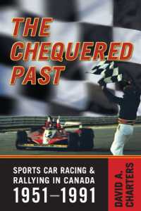 Chequered Pasts : Sports Car Racing and Rallying in Canada, 1951-1991