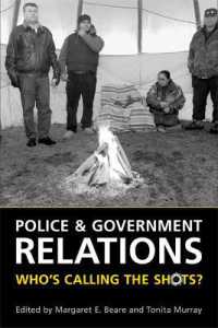 Police and Government Relations : Who's Calling the Shots?