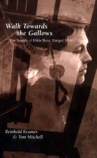 Walk Towards the Gallows : The Tragedy of Hilda Blake, Hanged 1899 (Canadian Social History Series)