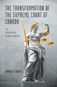 The Transformation of the Supreme Court of Canada : An Empirical Examination