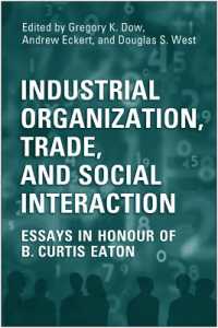Industrial Organization, Trade, and Social Interaction : Essays in Honour of B. Curtis Eaton