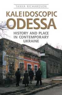 Kaleidoscopic Odessa : History and Place in Contemporary Ukraine (Anthropological Horizons)