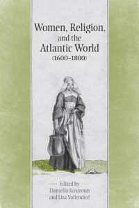 Women, Religion & the Atlantic World, 1600-1800 (Ucla Clark Memorial Library Series)