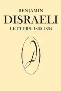 Benjamin Disraeli Letters : 1860-1864, Volume VIII (Letters of Benjamin Disraeli)