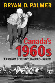 Canada's 1960's : The Ironies of Identity in a Rebellious Era