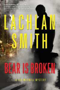 Bear Is Broken : A Leo Maxwell Mystery (Leo Maxwell Mystery)