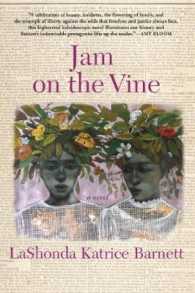 Jam on the Vine : A Novel