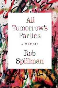 All Tomorrow's Parties : A Memoir