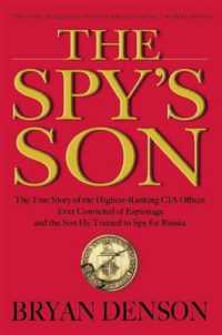 『スパイの血脈 　父子はなぜアメリカを売ったのか？』(原書)<br>The Spy's Son : The True Story of the Highest-Ranking CIA Officer Ever Convicted of Espionage and the Son He Trained to Spy for Russia