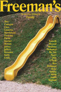 Freeman's: Family : The Best New Writing on Family (Freeman's)